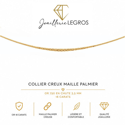 Bijou Collier creux maille palmier or 750 en chute 3,5 mm 18 carats joaillerie legros bijouterie